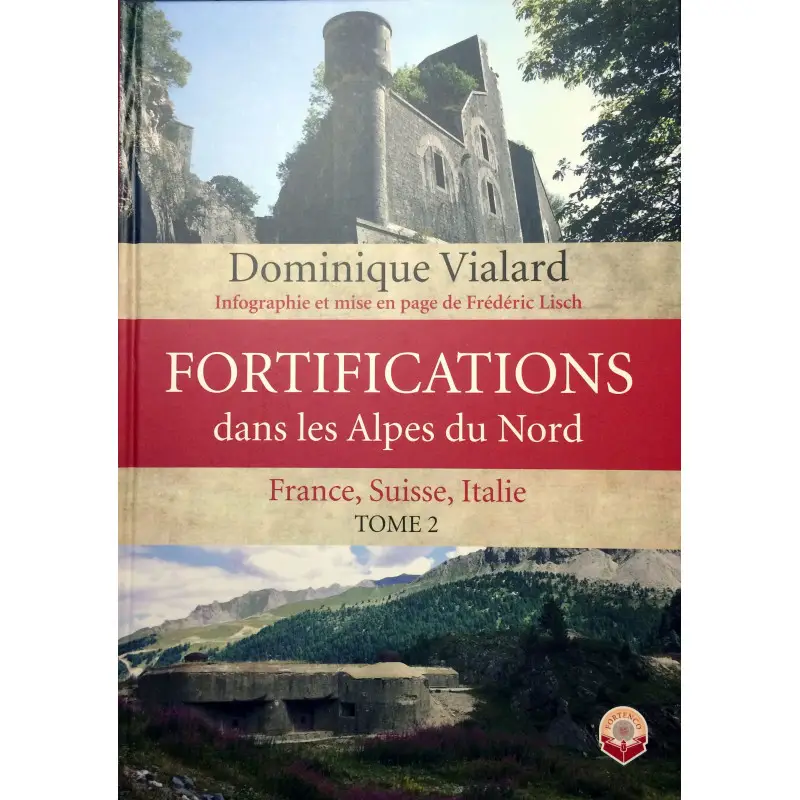 fortifications-dans-les-alpes-du-nord-france-suisse-italie-tome-2